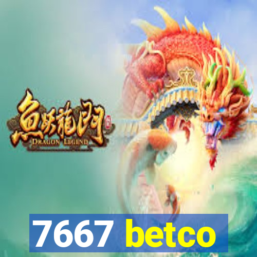 7667 betco