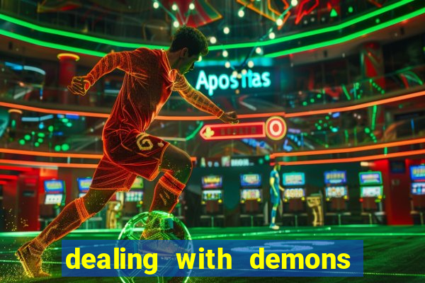 dealing with demons amor pt br