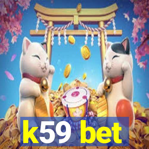 k59 bet