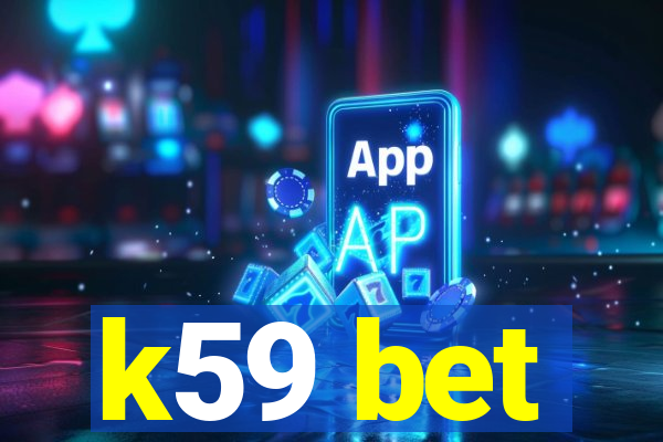 k59 bet