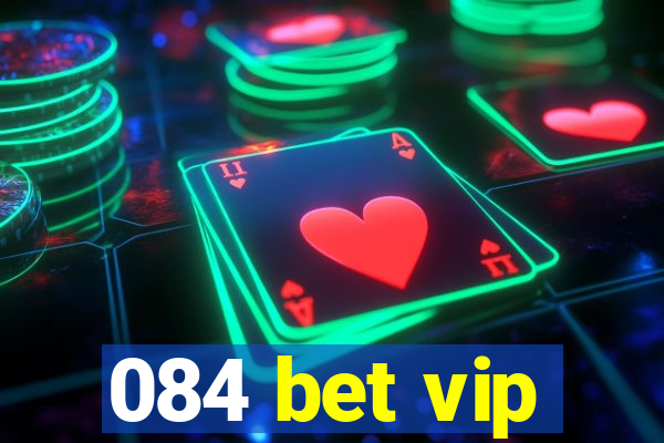 084 bet vip