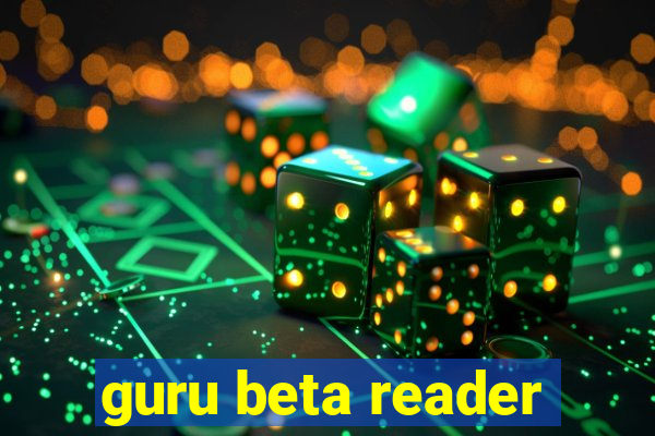 guru beta reader