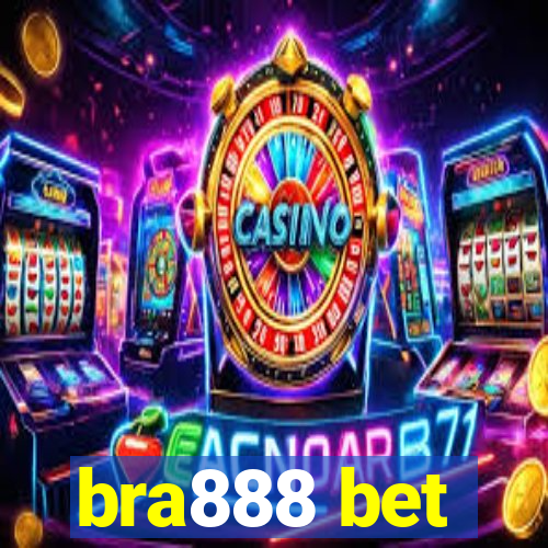 bra888 bet