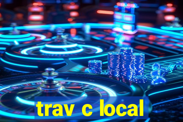 trav c local