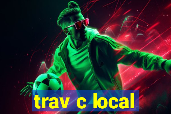 trav c local