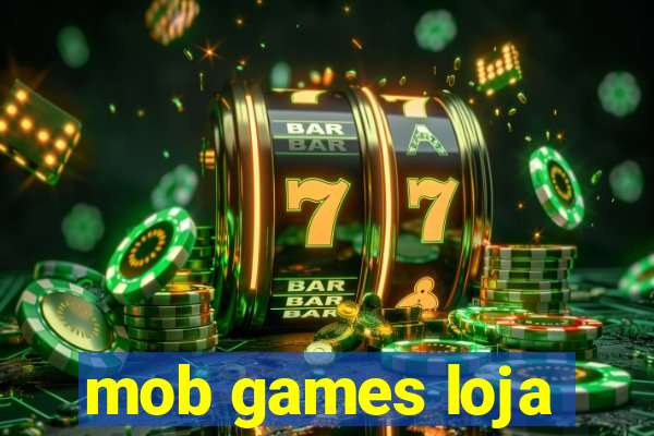 mob games loja