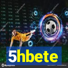 5hbete