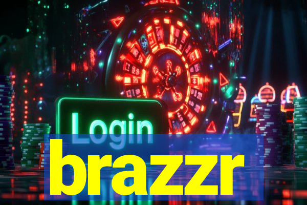 brazzr