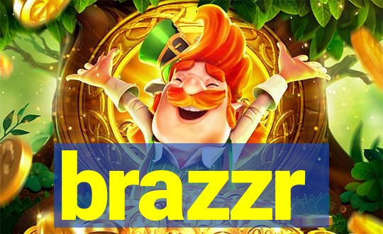 brazzr