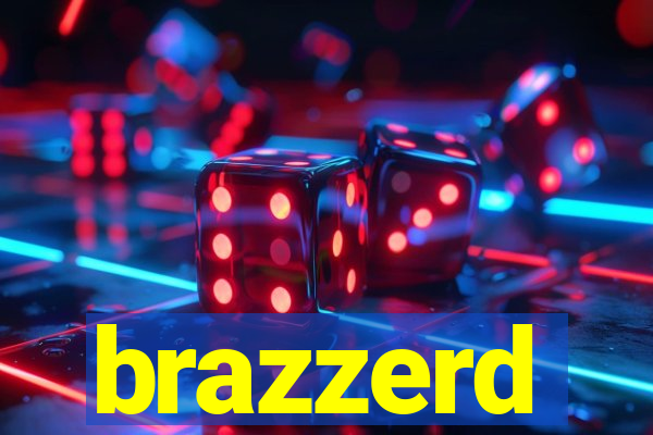 brazzerd