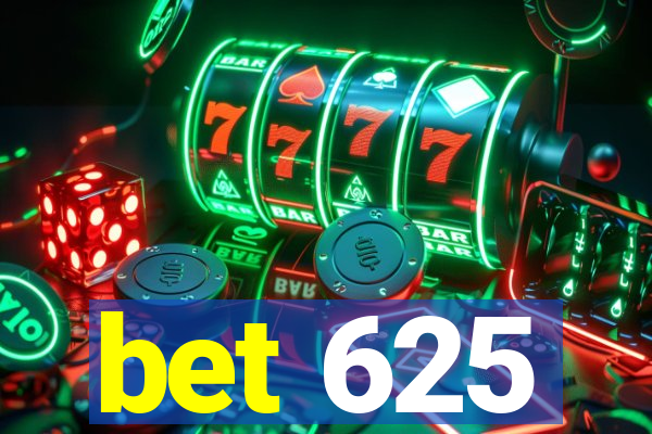 bet 625