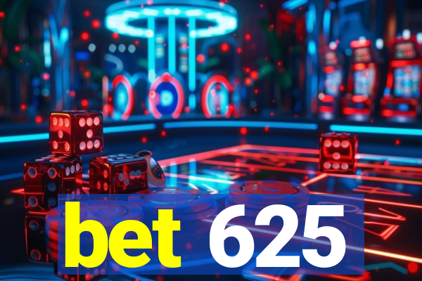 bet 625