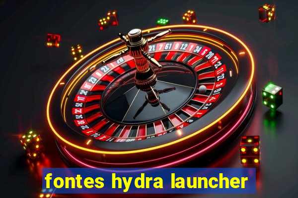 fontes hydra launcher