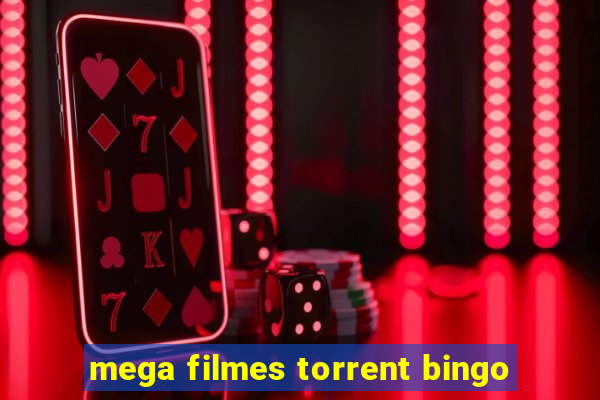 mega filmes torrent bingo