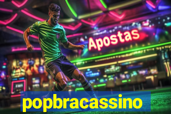 popbracassino