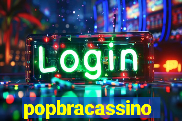 popbracassino