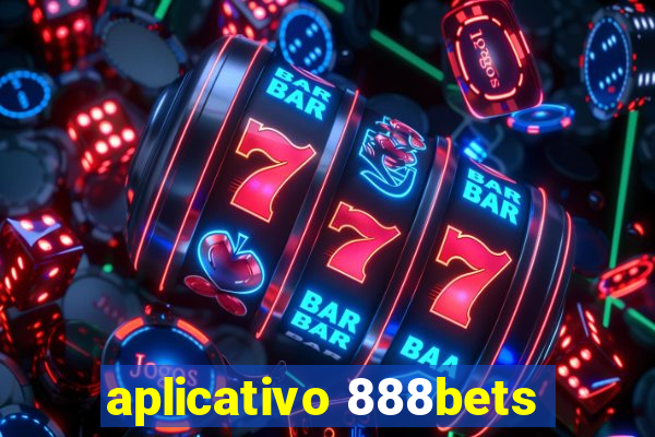 aplicativo 888bets