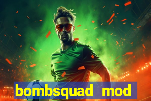 bombsquad mod manager download