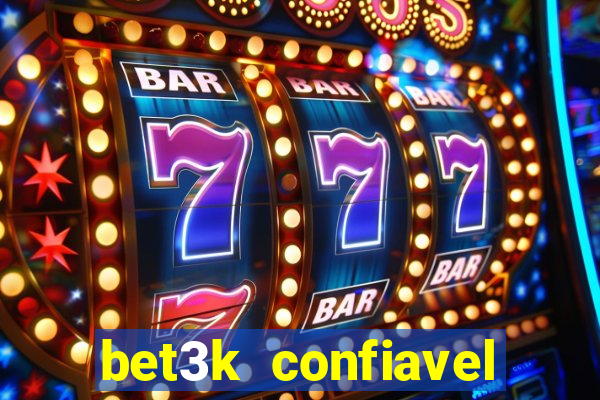 bet3k  confiavel