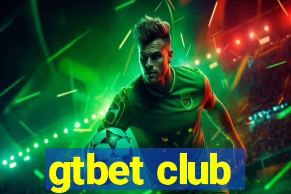 gtbet club