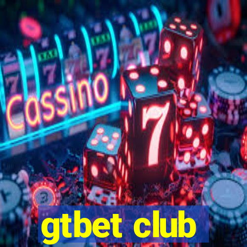 gtbet club