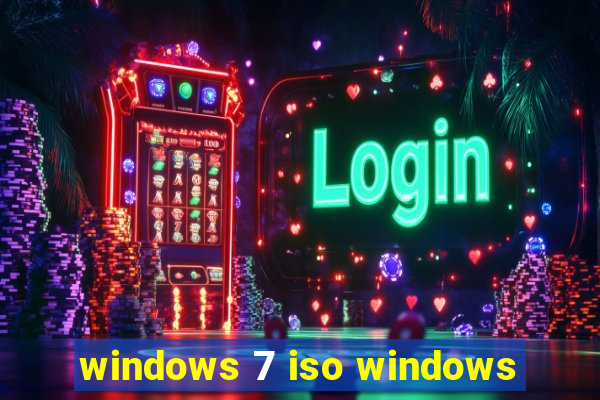 windows 7 iso windows