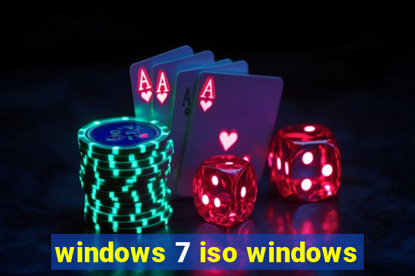 windows 7 iso windows