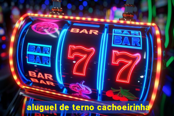 aluguel de terno cachoeirinha