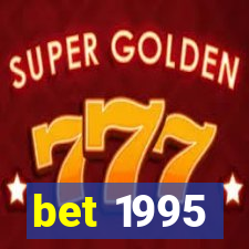 bet 1995