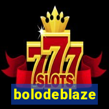 bolodeblaze