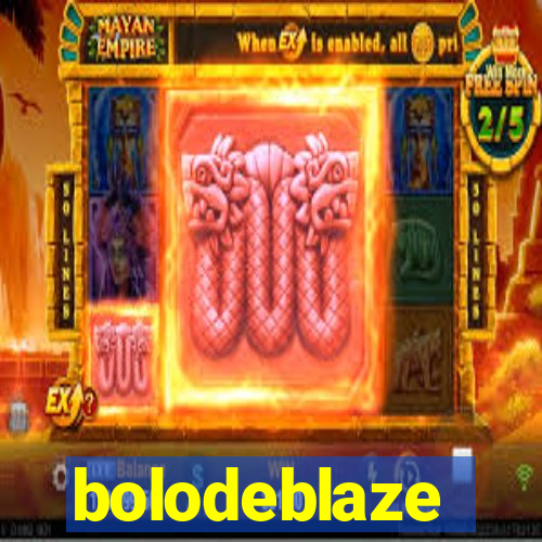 bolodeblaze