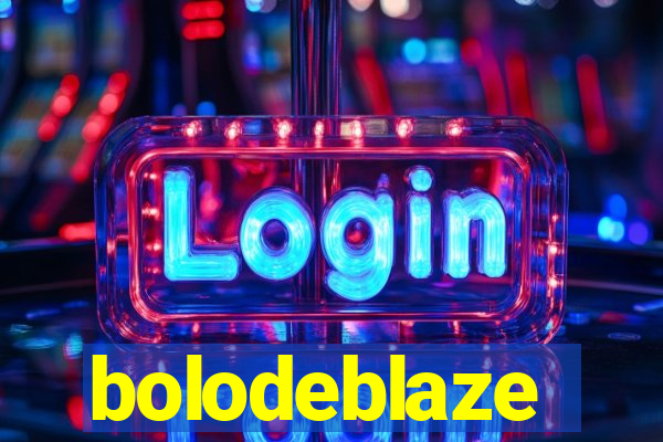 bolodeblaze