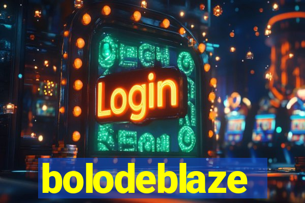 bolodeblaze