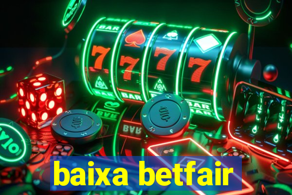 baixa betfair