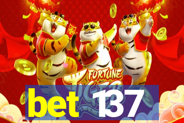 bet 137