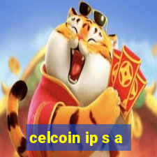 celcoin ip s a