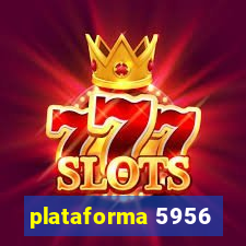 plataforma 5956