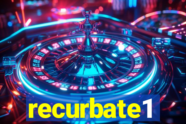 recurbate1