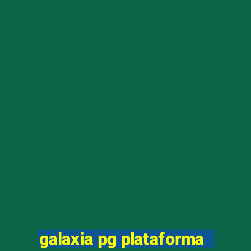 galaxia pg plataforma