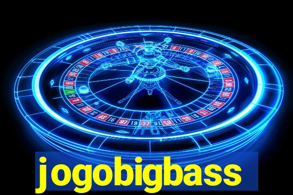 jogobigbass