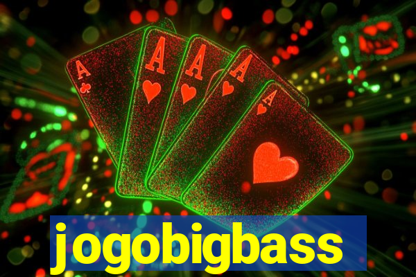 jogobigbass