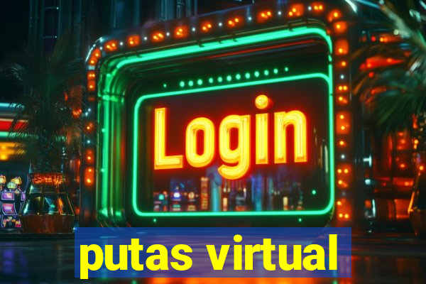 putas virtual