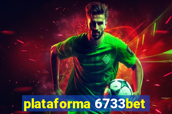 plataforma 6733bet