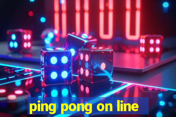 ping pong on line