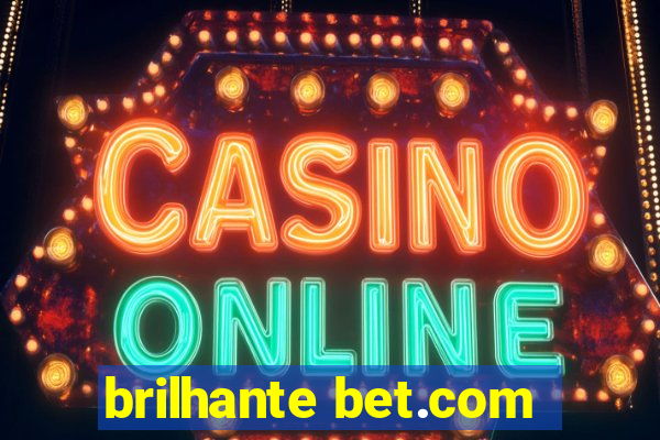 brilhante bet.com