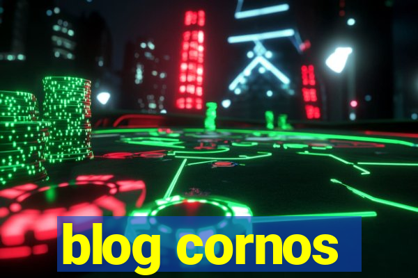 blog cornos