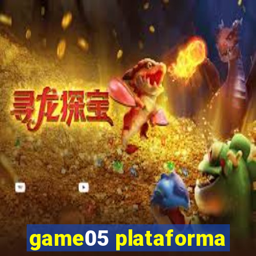 game05 plataforma