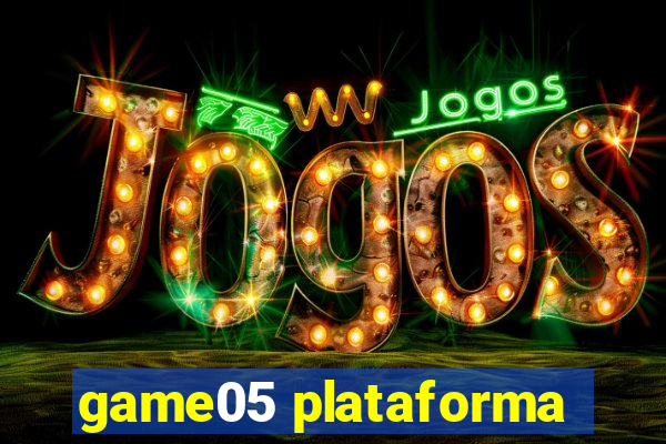 game05 plataforma