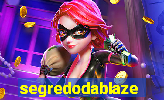 segredodablaze