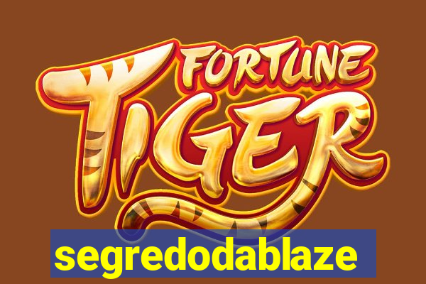 segredodablaze